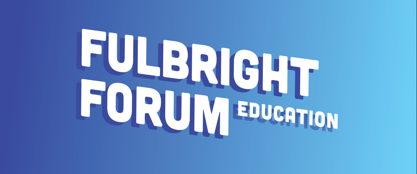 Words "Fulbright Forum Education" on a blue background. 